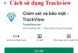 Cách tải, cài đặt và sử dụng TrackView trên iPhone, Android