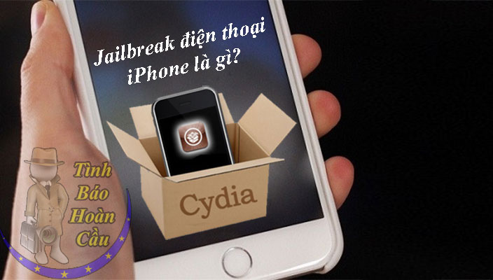 Jailbreak điện thoại iPhone là gì?