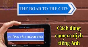 Phần mềm camera dịch tiếng Anh sang tiếng Việt bằng hình ảnh online